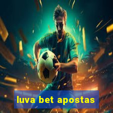 luva bet apostas